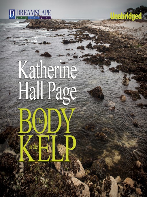 Title details for The Body in the Kelp by Katherine Hall Page - Available